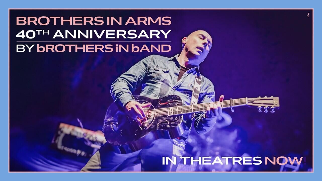 bROTHERS iN bAND - BROTHERS IN ARMS 40th Anniversary