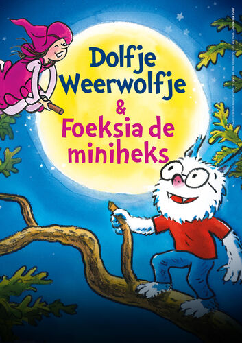 Dolfje Weerwolfje & Foeksia de Miniheks