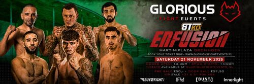 Glorious Fight Events presents Enfusion in MartiniPlaza, Groningen