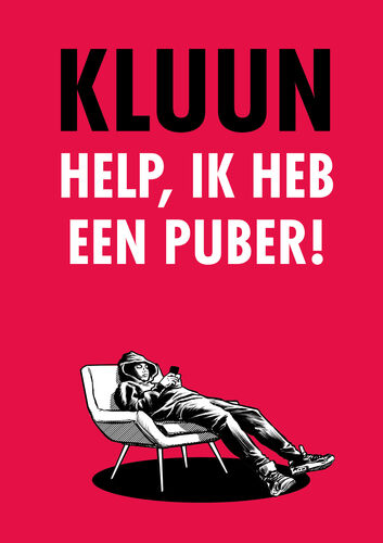 Kluun live - Help, ik heb een puber!