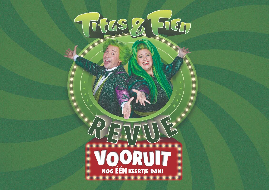 Titus & Fien De Revue - Vooruit, nog één keertje dan in MartiniPlaza, Groningen