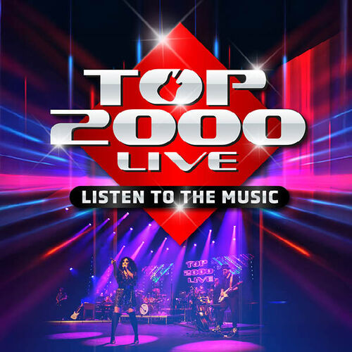 Top 2000 Live - Listen to the Music